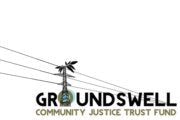 Groundswell Community Justice Trust Fund